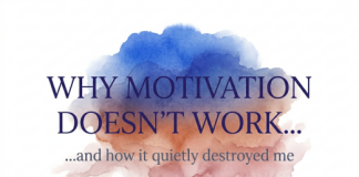 Why Motivation Doesn’t Work… and How It Quietly Destroyed Me Why-Motivation-Doesn’t-Work